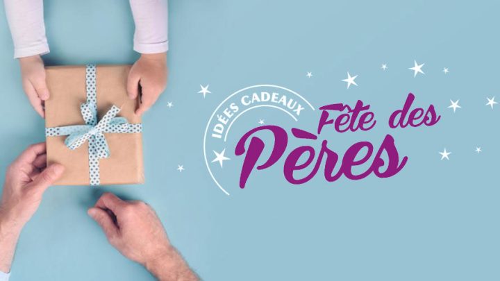 Top 5 des cadeaux pour la fête des Pères à moins de 40 €
