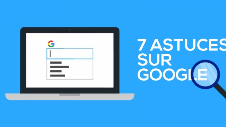 7 astuces pour améliorer la pertinence des recherches Google